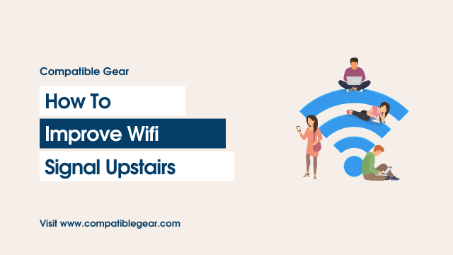 improve wifi signal upstairs
