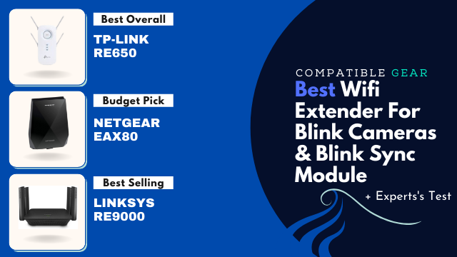 Best Wifi Extender For Blink Cameras & Blink Sync Module