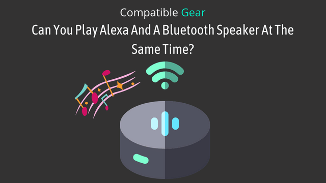 Can You Play Alexa And A Bluetooth Speaker At The Same Time?