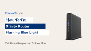 xfinity router flashing blue issue fixed