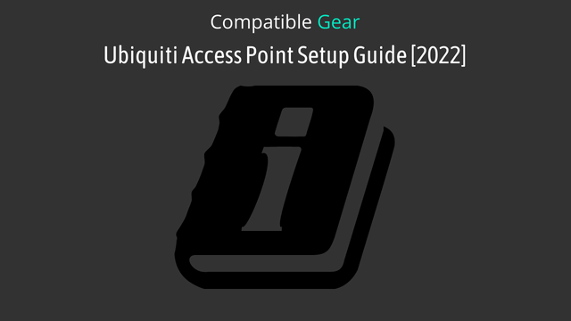 Ubiquiti Access Point Setup Guide [2022]