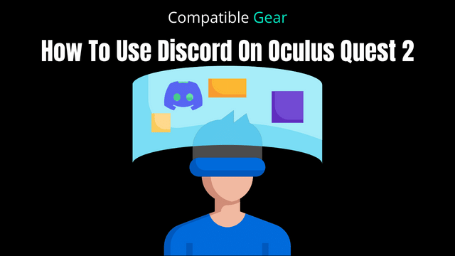 How To Use Discord On Oculus Quest 2